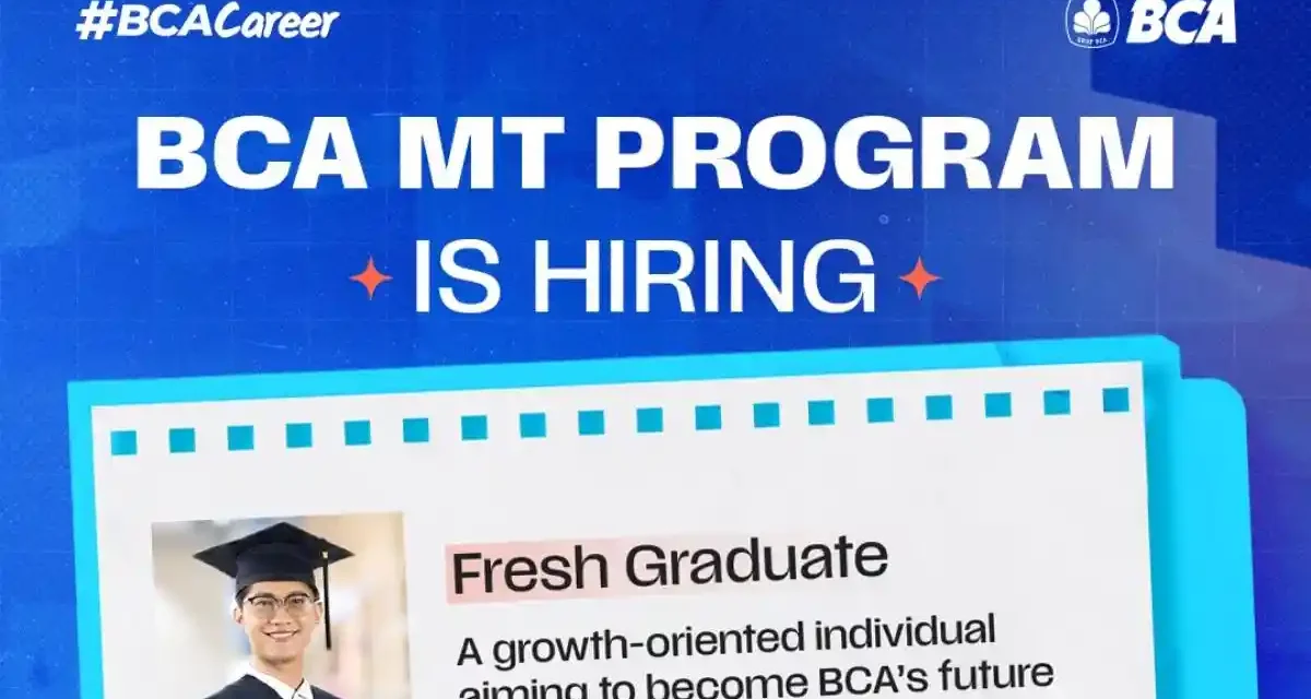 Fresh Graduate Merapat! BCA Digital Tawarkan 5 Lowongan Kerja