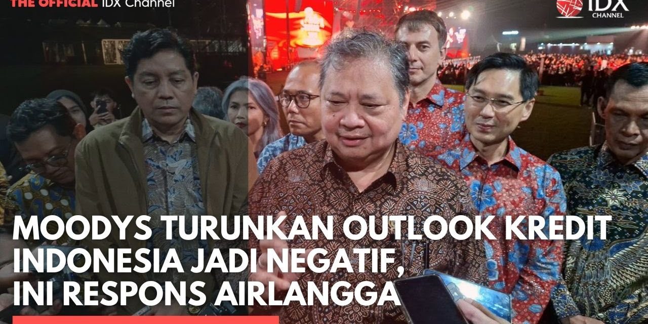 3 Dampak Penting Revisi Outlook Moody’s Bagi Indonesia