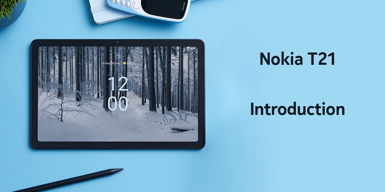 Tablet Nokia T21 Resmi, Harga Dan Fitur Layar 2K Yang Tajam