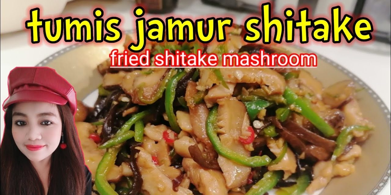 Trik Mengolah Jamur Shitake Kering Agar Lebih Wangi