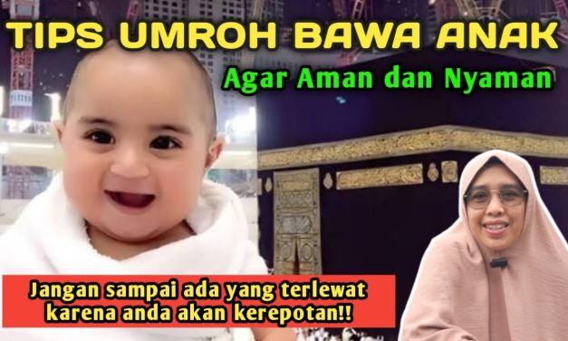 Umroh Bersama Bayi, Ketahui Aturan Dan Tips Perjalanannya