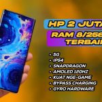 Cari HP Kencang Harga Terjangkau? Ini 7 HP 2 Jutaan RAM 8 GB