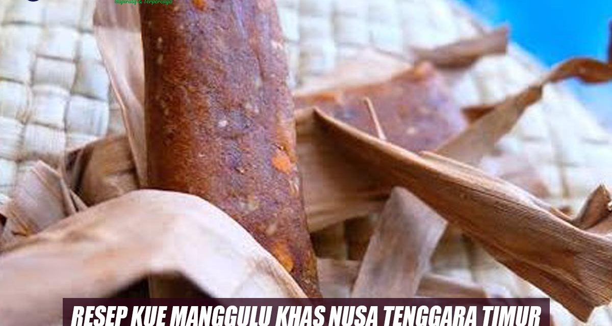 Kudapan Manis Sumba, Kenapa Manggulu Begitu Di Gemari?