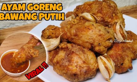 Ayam Bawang Putih, Menu Andalan Keluarga Indonesia