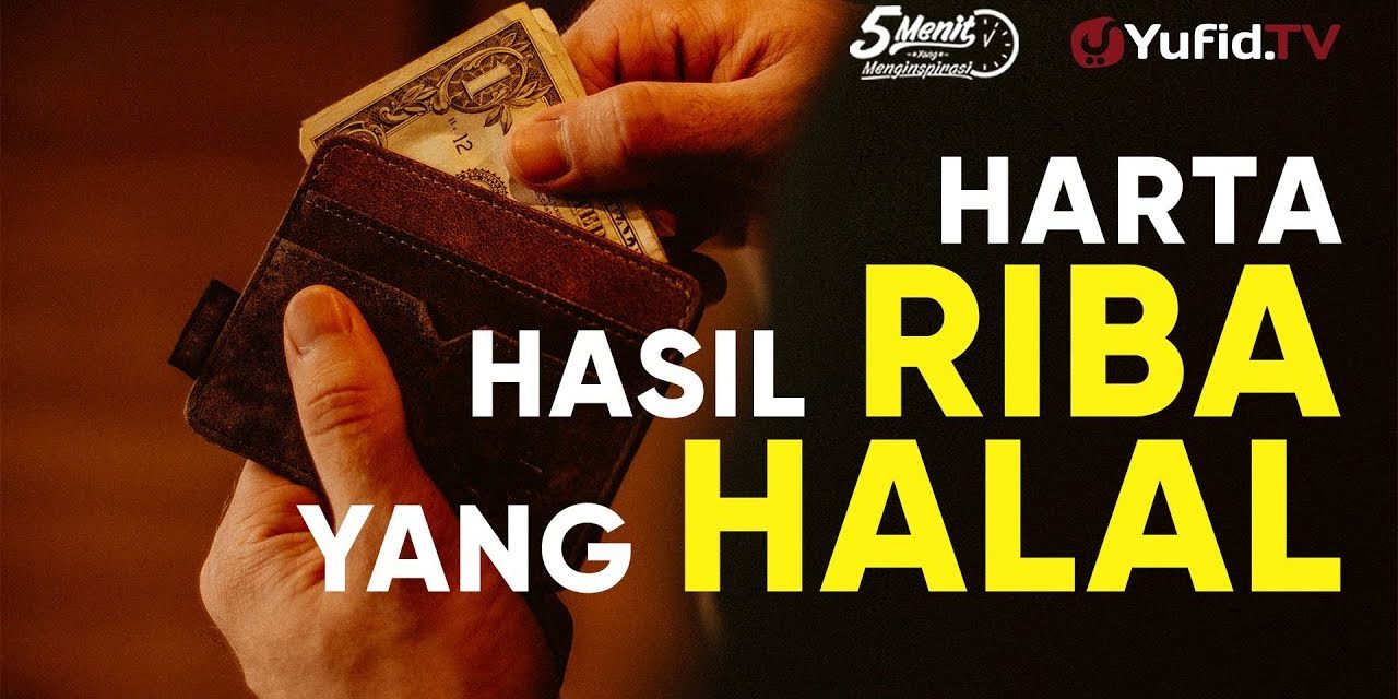 Pengembalian Uang Riba Dalam Ajaran Islam Perlu Kamu Pelajari