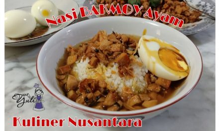 Nasi Bakmoy Perpaduan Cita Rasa Tionghoa Dan Nusantara