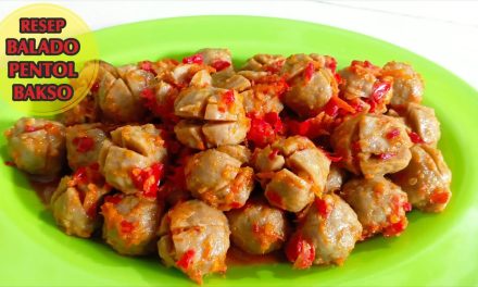 Kelezatan Bakso Sapi Balado: Hidangan Pedas Yang Bikin Nagih