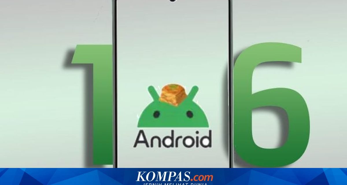 Fitur Baru Android 16 Memiliki Desain Anyar Pengganti Material