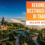 Liburan Ke Thailand Mengenal Budaya Dan Keindahan Alam