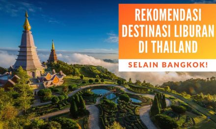 Liburan Ke Thailand Mengenal Budaya Dan Keindahan Alam