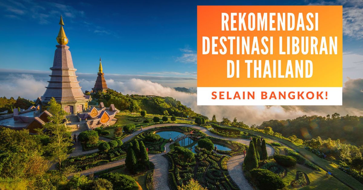 Liburan Ke Thailand Mengenal Budaya Dan Keindahan Alam