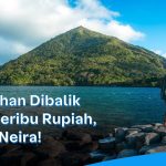 Banda Neira Hadrikan Surga Tersembunyi Di Tengah Laut Maluku